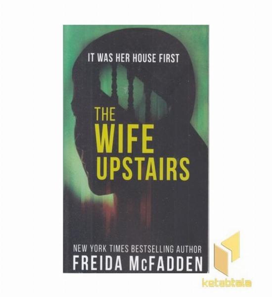اورجینال بانوی طبقه بالا-The Wife Upstairs