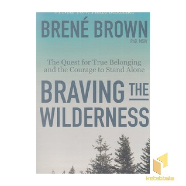 اورجینال-شجاعت در برهوت Bravingthewilderness