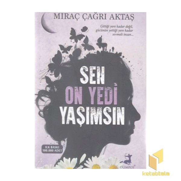 اورجینال-ترکی-تو sen on yedi yasimsin- 17 سالگی من