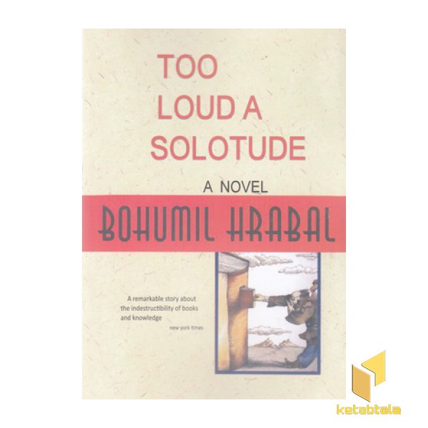 کتاب زبان انگلیسی-تنهایی پر هیاهو-Too loud a Solotude