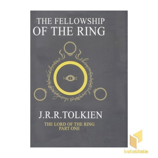 کتاب زبان انگلیسی ارباب حلقه ها 1-یاران حلقه-THE FELLOWSHIP OF THE RING