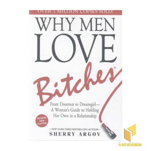 اورجینال-زنان زیرک-WHY MEN LOVE BHTCHES