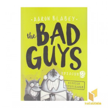 کتاب زبان انگلیسی چهار سابقه دار 2-The bad Guys
