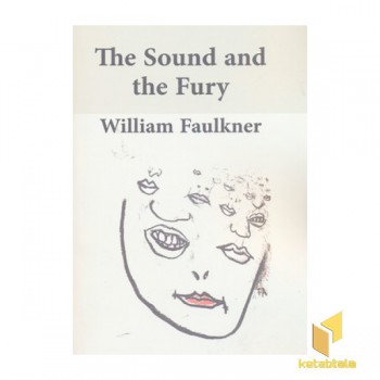 کتاب زبان انگلیسی خشم و هیاهو-The Sound and the fury