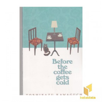 کتاب زبان انگلیسی پیش از آنکه قهوت سردشود سبز-Before the coffee gets cold