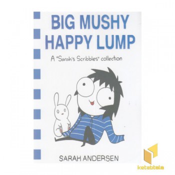 اورجینال-Big mushy happy lump-یه تن لش گنده خوشحال