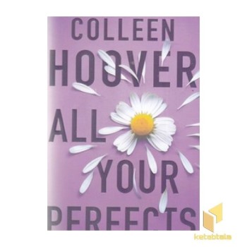 کتاب انگلیسی همه خوبی هایت - All your perfects