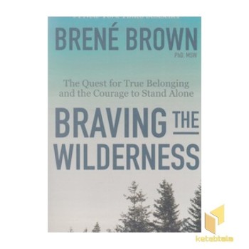 اورجینال-شجاعت در برهوت Bravingthewilderness